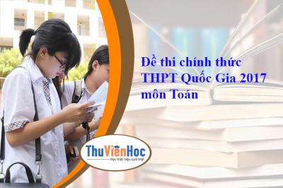 Đề thi chính thức THPT Quốc Gia 2017 môn Toán