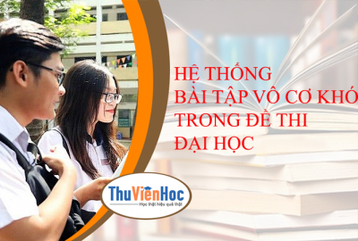 HỆ THỐNG BÀI TẬP VÔ CƠ KHÓ TRONG ĐỀ THI ĐẠI HỌC