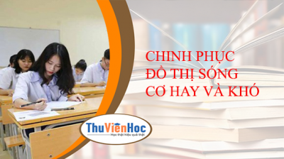 CHINH PHỤC ĐỒ THỊ SÓNG CƠ HAY VÀ KHÓ