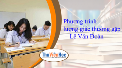 Phương trình lượng giác thường gặp – Lê Văn Đoàn