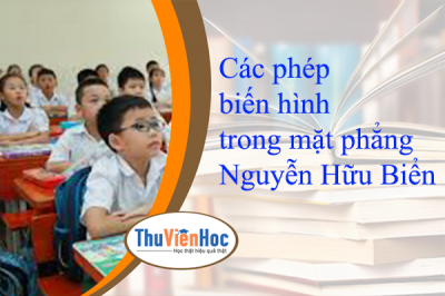 Các phép biến hình trong mặt phẳng – Nguyễn Hữu Biển