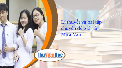 Lí thuyết và bài tập chuyên đề giới từ – Mira Vân