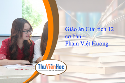 Giáo án Giải tích 12 cơ bản – Phạm Việt Hương