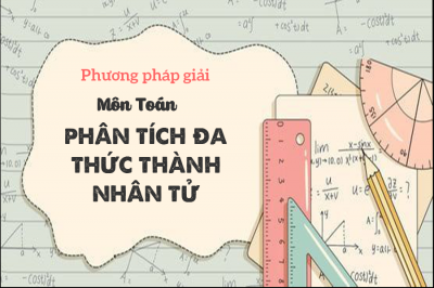 BÀI TẬP PHÂN TÍCH ĐA THỨC THÀNH NHÂN TỬ